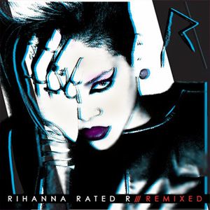 Rated R : remixed ( 2010 )